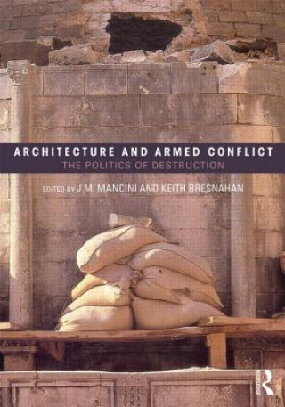 Книга Architecture and Armed Conflict JoAnne Mancini