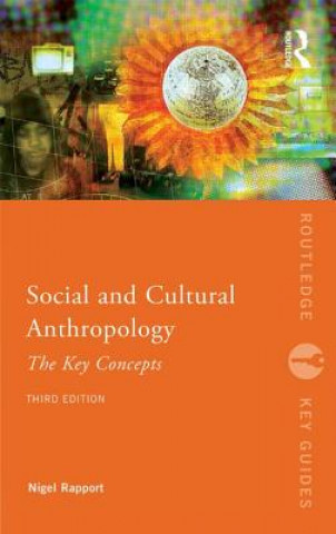 Libro Social and Cultural Anthropology: The Key Concepts Nigel Rapport