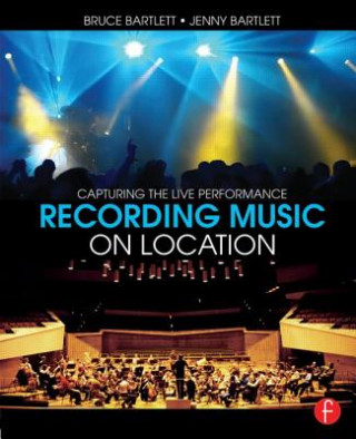 Kniha Recording Music on Location Bruce Bartlett