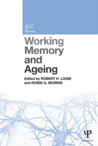 Kniha Working Memory and Ageing Robert H Logie