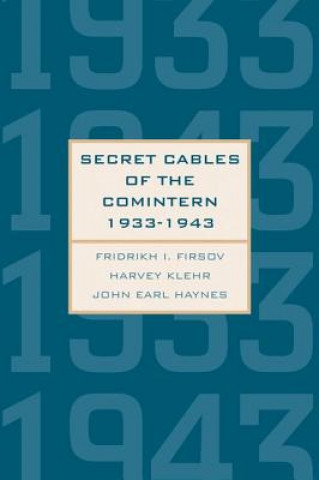 Könyv Secret Cables of the Comintern, 1933-1943 Fridrikh Firsov