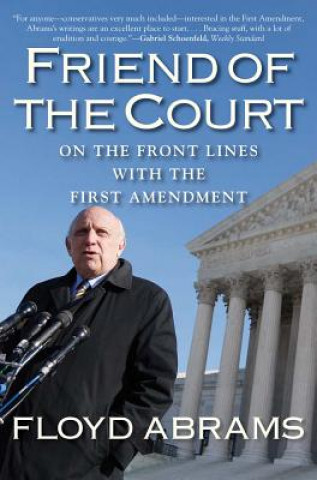 Kniha Friend of the Court Floyd Abrams