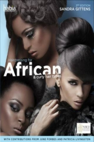 Carte Hairdressing for African and Curly Hair Types from a Cross-Cultural Perspective Sandra Gittens