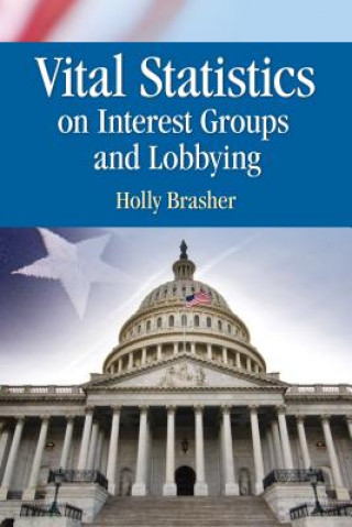 Carte Vital Statistics on Interest Groups and Lobbying UN Known