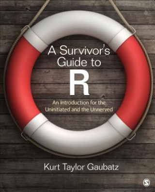 Knjiga Survivor's Guide to R Kurt Taylor Gaubatz