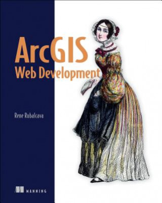 Könyv ArcGIS Web Development Rene Rubalcava