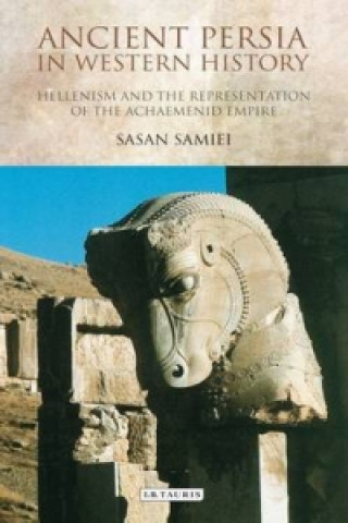 Könyv Ancient Persia in Western History Sasan Samiei