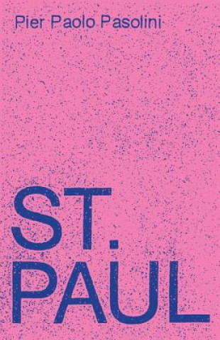 Könyv Saint Paul Pier Paolo Pasolini