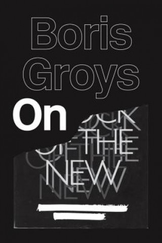 Kniha On the New Boris Groys