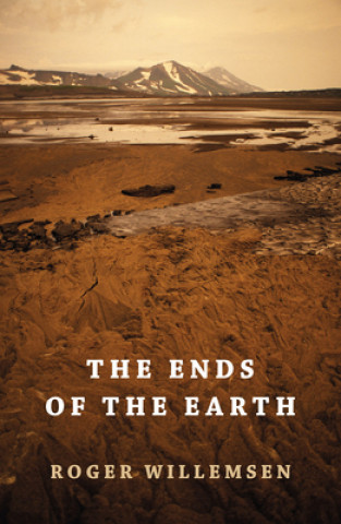 Kniha Ends of the Earth Roger Willemsen