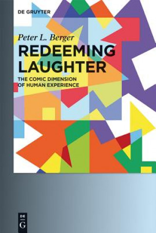 Carte Redeeming Laughter Peter L. Berger