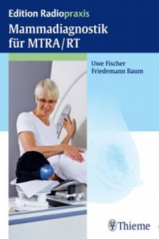 Könyv Mammadiagnostik für MTRA/RT Uwe Fischer
