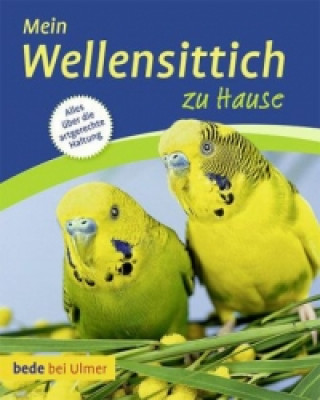 Kniha Mein Wellensittich zu Hause Harro Hieronimus