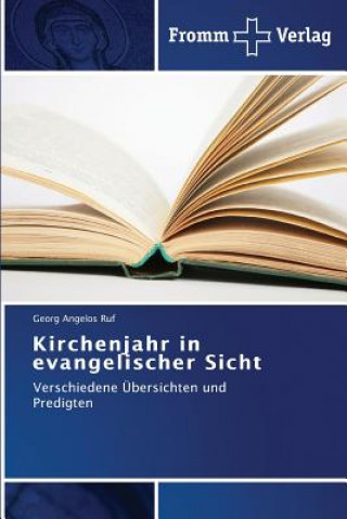 Könyv Kirchenjahr in evangelischer Sicht Georg Angelos Ruf