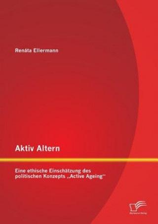 Kniha Aktiv Altern Renáta Ellermann