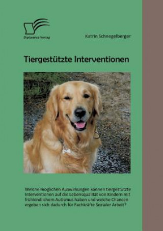 Livre Tiergestutzte Interventionen Katrin Schnegelberger