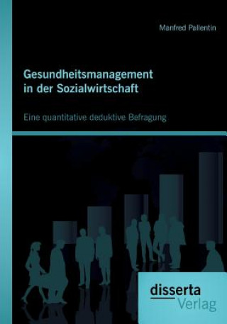 Knjiga Gesundheitsmanagement in der Sozialwirtschaft Manfred Pallentin