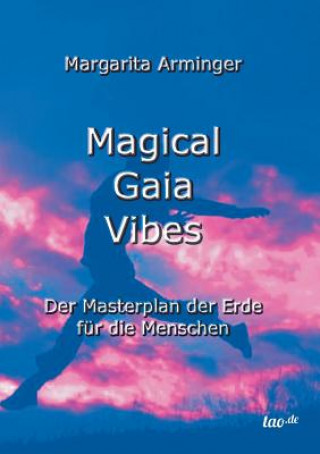 Könyv Magical Gaia Vibes Margarita Arminger