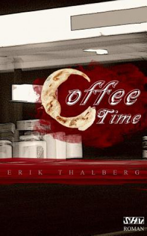 Kniha Coffee Time Erik Thalberg