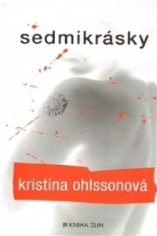Carte Sedmikrásky Kristina Ohlssonová