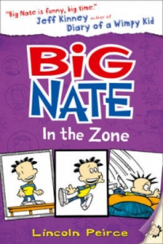 Kniha Big Nate in the Zone Lincoln Peirce