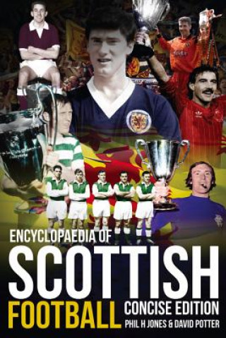 Könyv Encyclopaedia of Scottish Football Phil H Jones