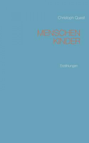 Buch Menschenkinder Christoph Quest