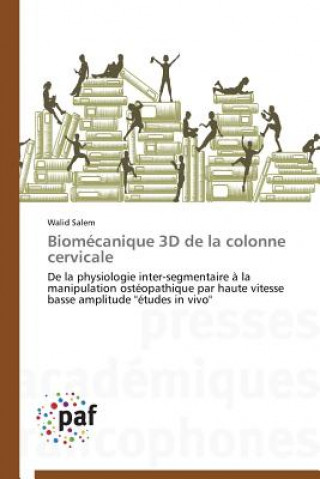 Carte Biomecanique 3D de la Colonne Cervicale Walid Salem