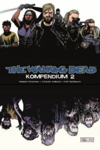 Carte The Walking Dead Kompendium. Bd.2 Robert Kirkman