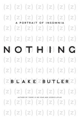 Könyv Nothing Blake Butler