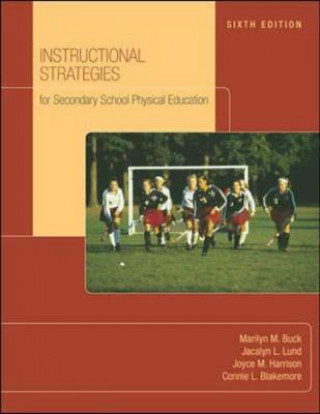 Kniha Instructional Strategies for Secondary School Physical Educa Marilyn Buck