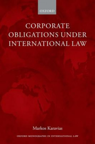 Carte Corporate Obligations under International Law Markos Karavias