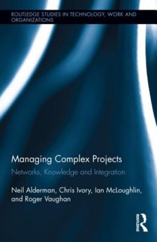 Книга Managing Complex Projects Neil Alderman