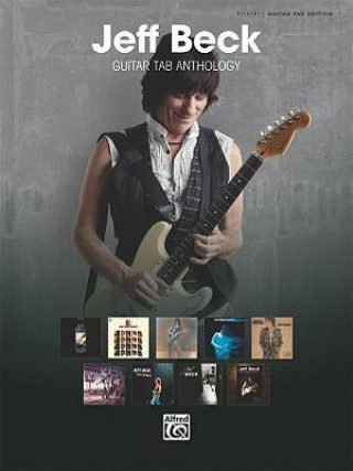 Книга Jeff Beck, Guitar Tab Anthology Jeff Beck