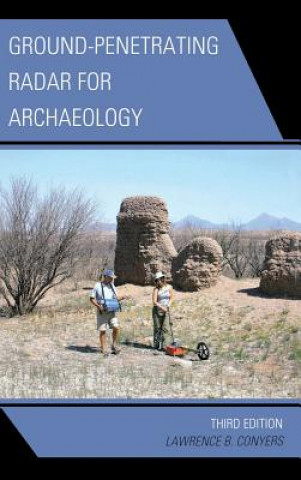 Könyv Ground-Penetrating Radar for Archaeology Lawrence B. Conyers