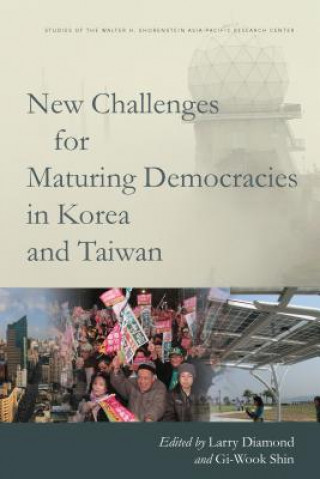 Book New Challenges for Maturing Democracies in Korea and Taiwan Larry Diamond