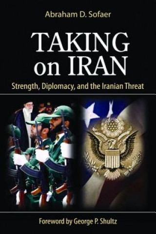 Buch Taking on Iran Abraham D Sofaer