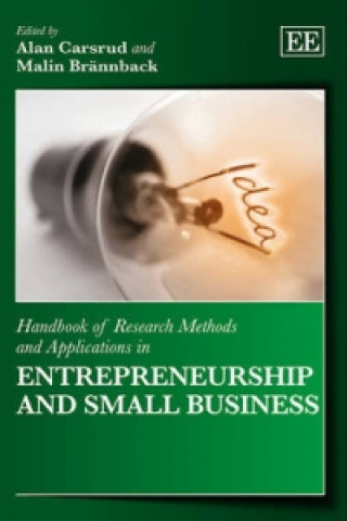 Knjiga Handbook of Research Methods and Applications in Entrepreneurship and Small Business Alan L. Carsrud