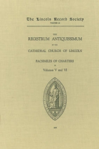 Książka Registrum Antiquissimum of the Cathedral Church of Lincoln [facs 5-6] C.W. Foster