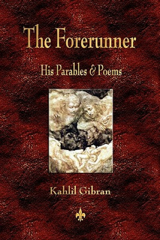 Libro Forerunner Kahlil Gibran