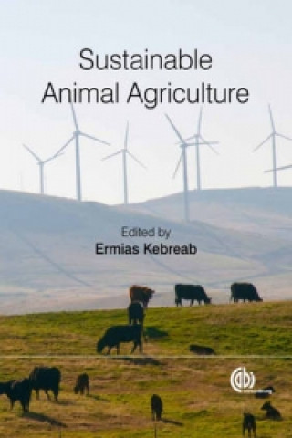 Könyv Sustainable Animal Agriculture Ermias Kebreab