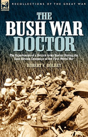 Kniha Bush War Doctor Robert Valentine Dolbey