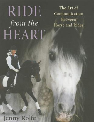 Книга Ride from the Heart Jenny Rolfe