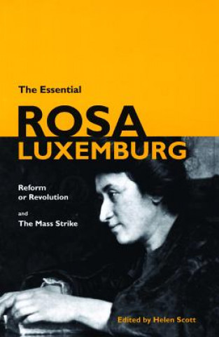 Knjiga Essential Rosa Luxemburg Rosa Luxemburg