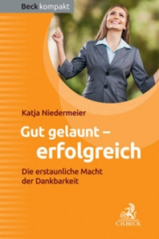 Kniha Gut gelaunt - erfolgreich Katja Niedermeier