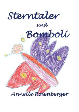 Kniha Sterntaler und Bomboli Annette Rosenberger