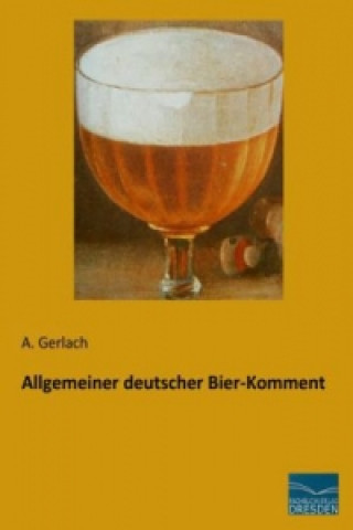 Kniha Allgemeiner deutscher Bier-Komment A. Gerlach