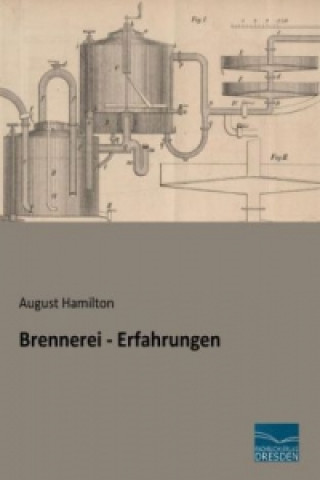 Kniha Brennerei - Erfahrungen August Hamilton