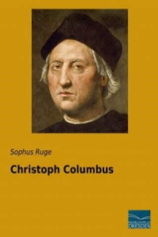 Könyv Christoph Columbus Sophus Ruge