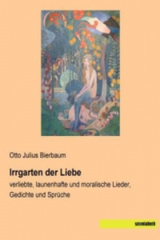 Βιβλίο Irrgarten der Liebe Otto Julius Bierbaum
